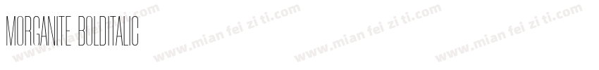 MORGANITE BOLDITALIC字体转换